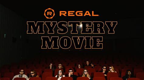 The mystery movie is an early screening of an upcoming, wide theatrical release. . Regal mystery movie april 17
